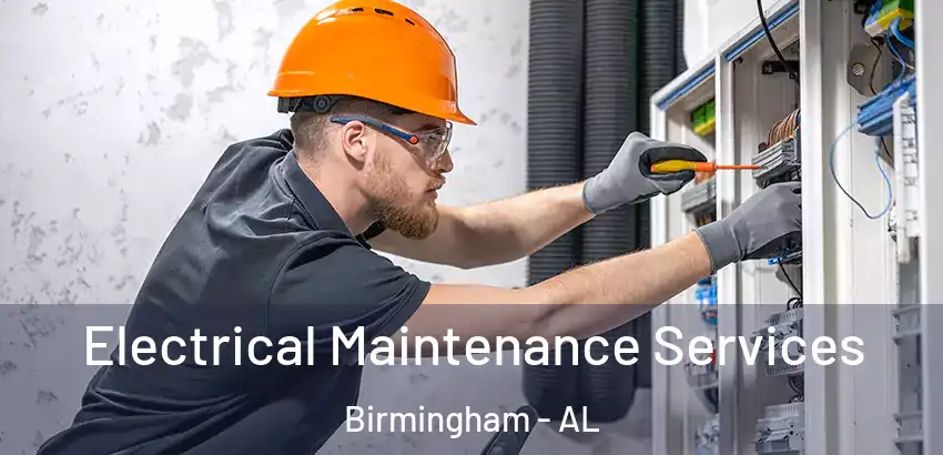  Electrical Maintenance Services Birmingham - AL