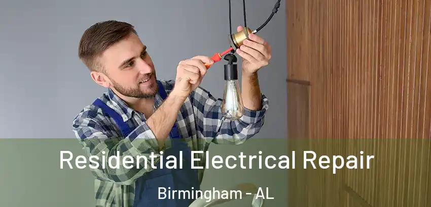Residential Electrical Repair Birmingham - AL